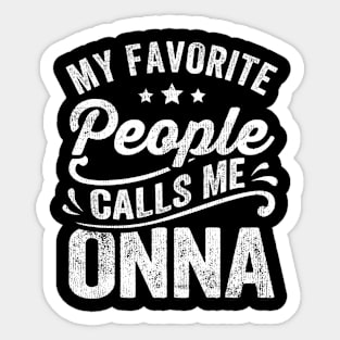 My Favorite People Calls Me Onna Sticker